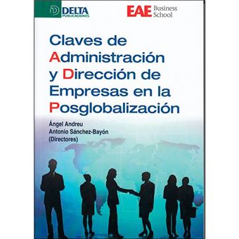 Claves de administración y dirección de empresas en la posglobalización - 1