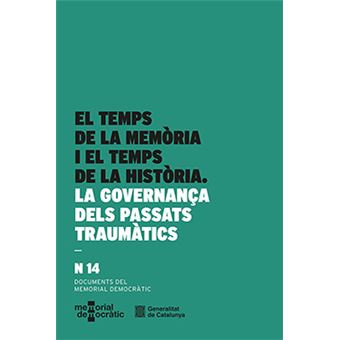 Temps de la memòria i el temps de la història. La governança