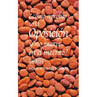 ¿Cómo aprobar una oposición y no morir en el intento? - 1