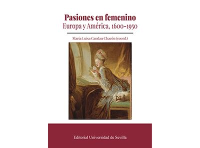 Universidad De Sevilla Mujer Pasiones En Femenino