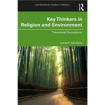 Key Thinkers in Religion and Environment - 1