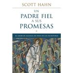 Un padre fiel a sus promesas