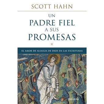 Un padre fiel a sus promesas