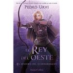 El Rey del Oeste (El Sendero del Guardabosques, Libro 7)