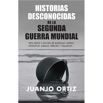 Historias desconocidas de la segunda guerra mundial