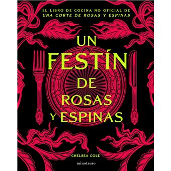 Un Festin De Rosas Y Espinas