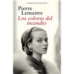 Los colores del incendio (Los hijos del desastre 2)