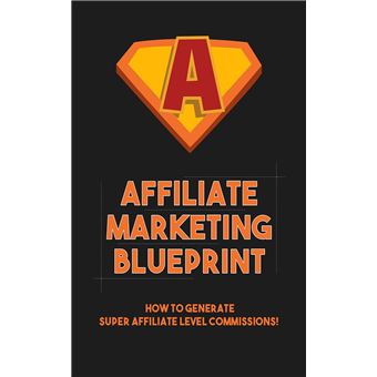 Affiliate Marketing Blueprint - 1