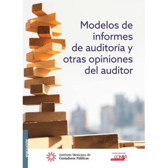 Modelos de informes de auditoría y otras opiniones del auditor - 1