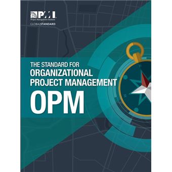 The Standard for Organizational Project Management (OPM) - 1