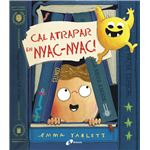 Cal atrapar el nyac nyac