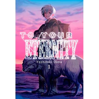 To Your Eternity 1