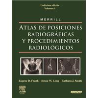 Merrill. Atlas de Posiciones Radiográficas y Procedimientos Radiológicos, 3 vols. + evolve