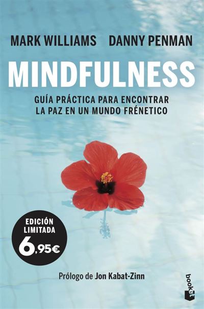 Mindfulness -  DANNY PENMAN-MARK WILLIAMS (Autor), DIÉGUEZ DIÉGUEZ, REMEDIOS (Traducción), PENMAN, DANNY;WILLIAMS, MARK (Autor)
