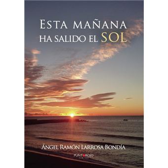 Esta mañana ha salido el sol