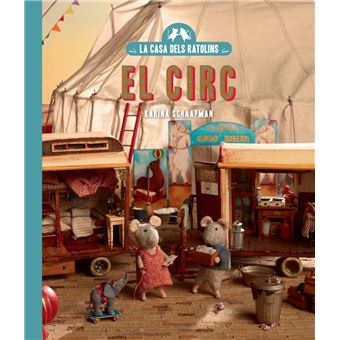 La Casa Dels Ratolins, Volum 5: El Circ (Nova Edició)