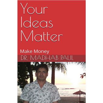 Your Ideas Matter: Make Money - 1
