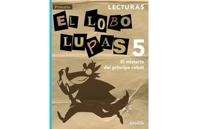 Anaya Texto Lecturas 5: El Misterio Del Pr­ncipe Robot.