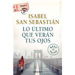 Lo ultimo que veran tus ojos