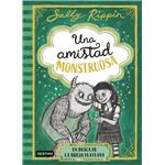 Una amistad monstruosa 3. En busca de la bruja plateada