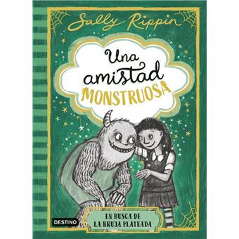 Una amistad monstruosa 3. En busca de la bruja plateada