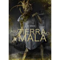 Aquí la tierra es mala