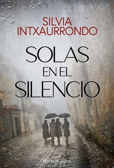 Harpercollins Solas En El Silencio - Silvia Intxaurrondo (Autor)