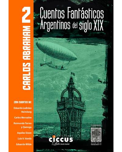 Cuentos fantasticos argentinos del siglo XIX 2