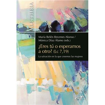 ¿Eres tú o esperamos a otro? (Lc 7,19) - 1