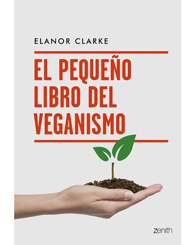 Zenith El Pequeño Libro Del Veganismo