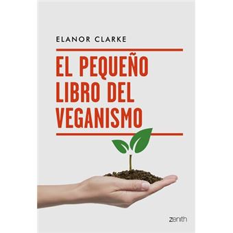 El pequeño libro del veganismo