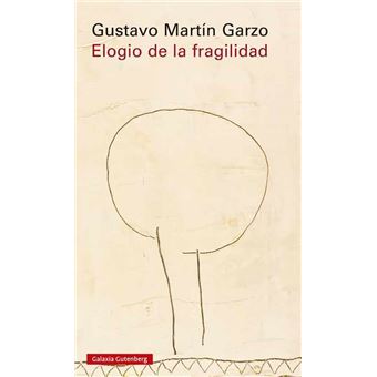 Elogio de la fragilidad