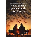 Hasta Que Nos Quedemos Sin Atardeceres