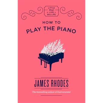 How to Play the Piano