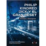 Philip kindred dick y el gran reset