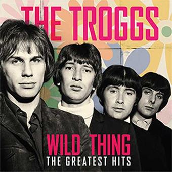 Wild Thing – The Greatest Hits - Vinilo