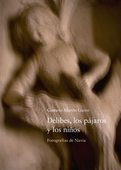Eolas Ediciones Claro Delibes, Los Pájaros Y Los Niños