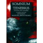 Somnium Tenebris. Tratado sobre Pesadillas y Sueños Oscuros