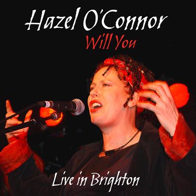 Will You Live In Brixton - 2 Cds -  HAZEL O CONNOR