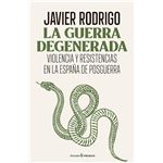 La Guerra Degenerada