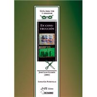 En construcción - De José Luis Guerín (2001) - Guía para ver y analizar cine