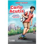 Carlo Acutis-Una Biografía Del Joven Santo