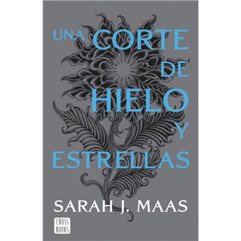 Una corte de hielo y estrellas (Edición española) - 1