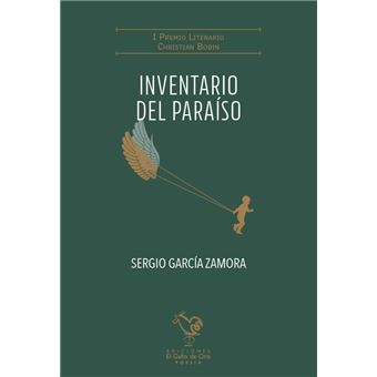 Inventario Del Paraíso (I Premio Literario Christian Bobin)