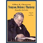 Tennyson, Dickens y Thackeray. Biografías ilustradas