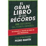 El gran libro de los récords. 200 historias del fútbol español