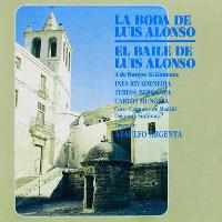 La boda de Luis Alonso / El baile de Luis Alonso