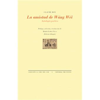 La Amistad De Wang Wei
