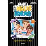 El club de las malas ideas 1 - El peor primer día de clase