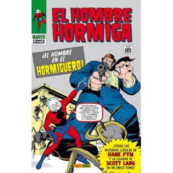 Marvel Gold. El Hombre Hormiga. ¡El hombre en el hormiguero!